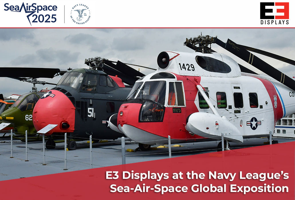 E3 Displays at the Navy League’s Sea-Air-Space Global Exposition