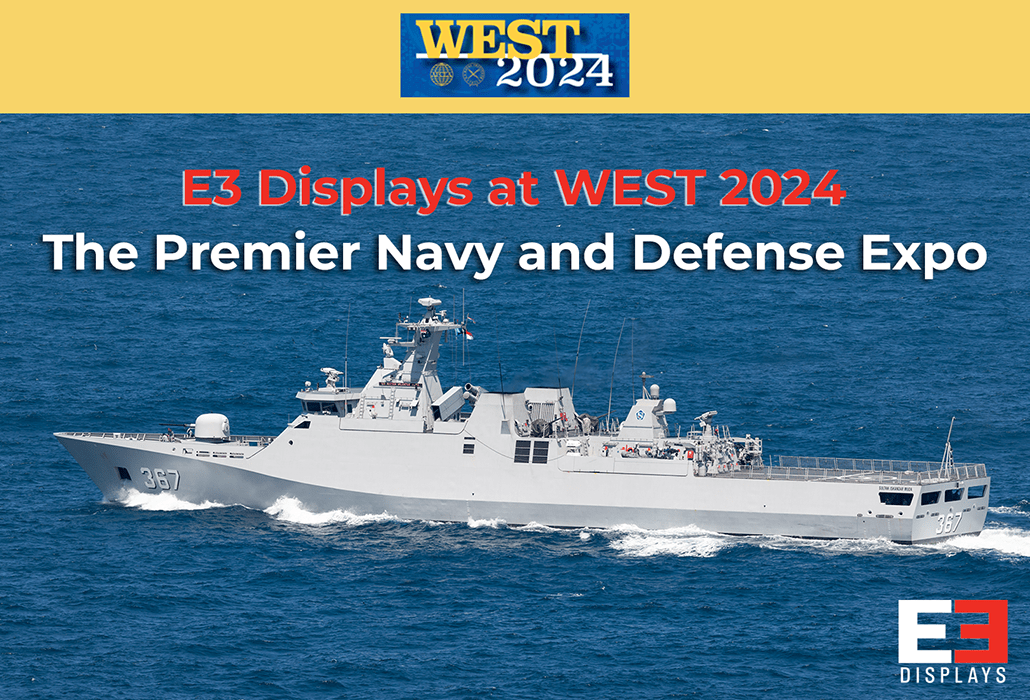 E3 Displays at WEST 2024: The Premier Navy and Defense Expo